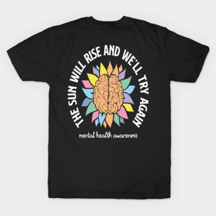 The Sun Will Rise Mental Health T-Shirt